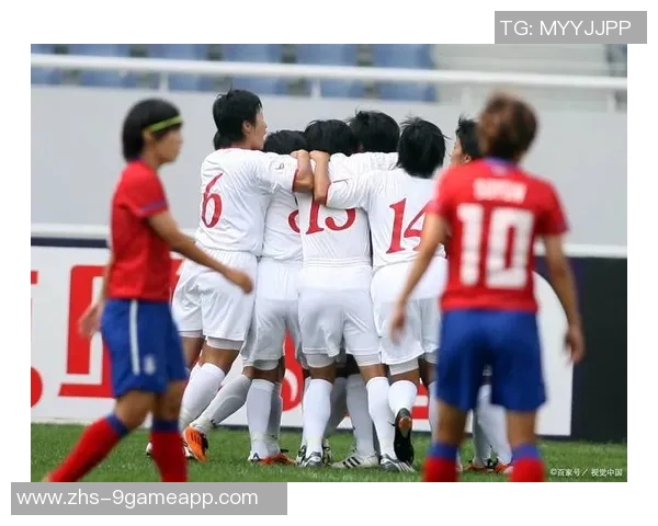 中国女足迎战朝鲜女足全力争胜展现女足风采与实力较量